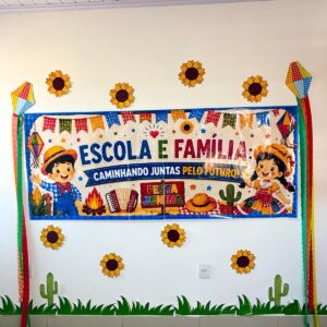 Painel - Escola e Família - Junino